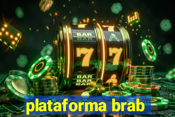 plataforma brab